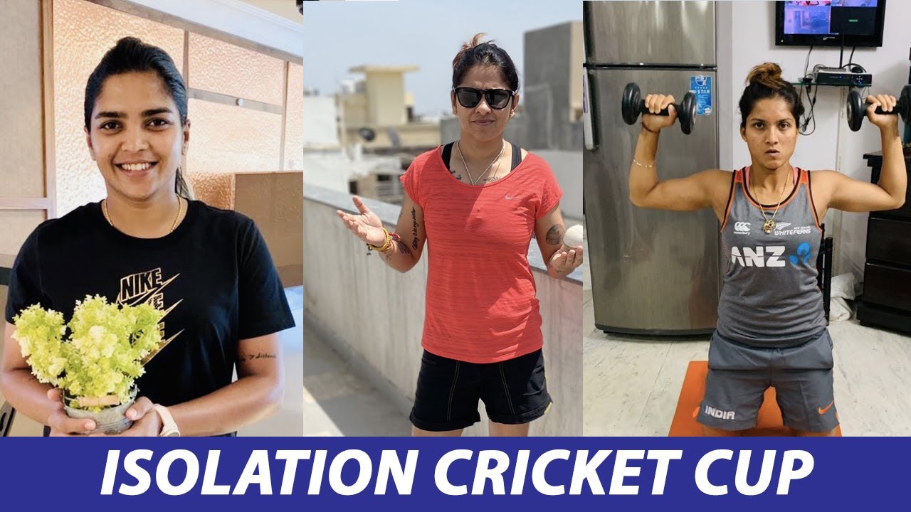 Isolation Cricket Cup by Veda Krishnamurthy, Reema Malhotra, Mona Meshram, Akanksha & Lisa Sthalekar