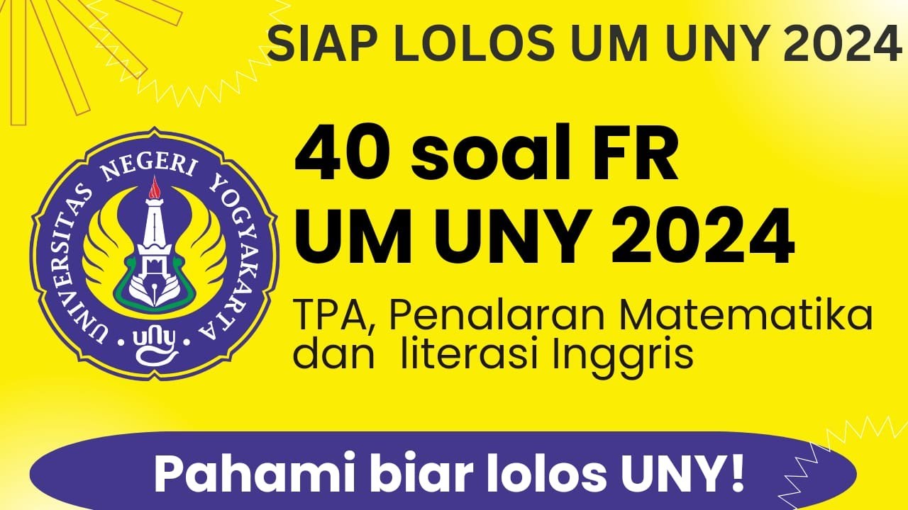 40 FR Soal UM UNY 2024, TPA, Literasi Inggris dan Penalaran Matematika || Part 5
