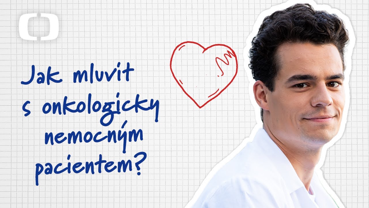 Rakovina | Jak mluvit s onkologicky nemocným pacientem?