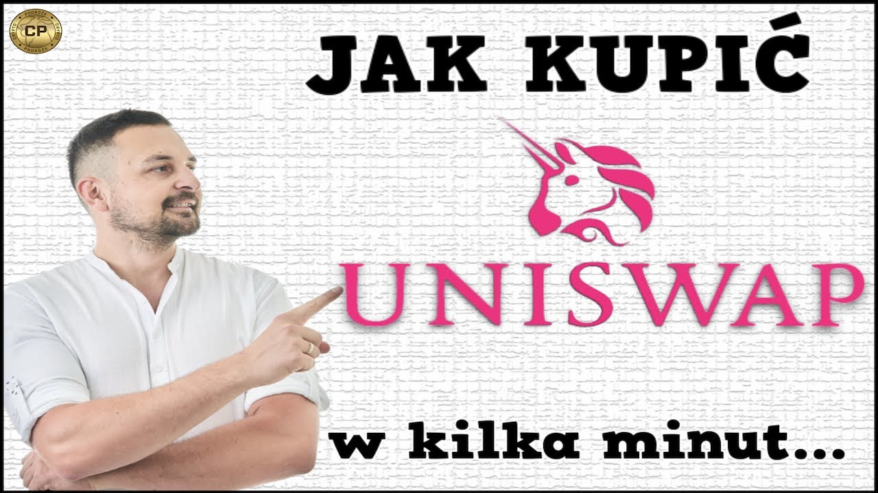 UNISWAP (UNI) - Jak kupić i zabezpieczyć w kilka minut [poradnik 2021]