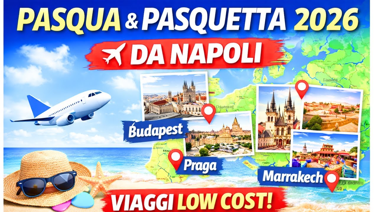 Pasqua & Pasquetta 2026 🐣✈️ | Destinazioni Low-Cost da Napoli meno di 200&euro;