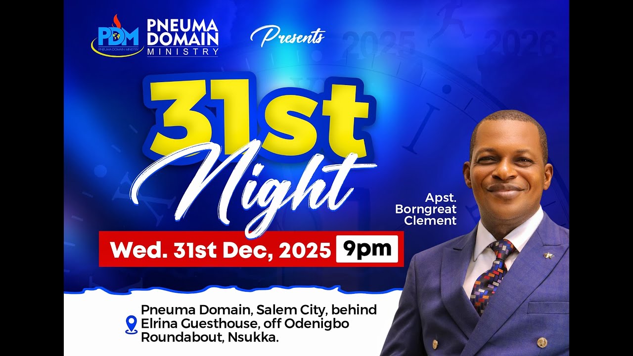 31ST CROSSOVER NIGHT WITH APOSTLE BORNGREAT CLEMENT