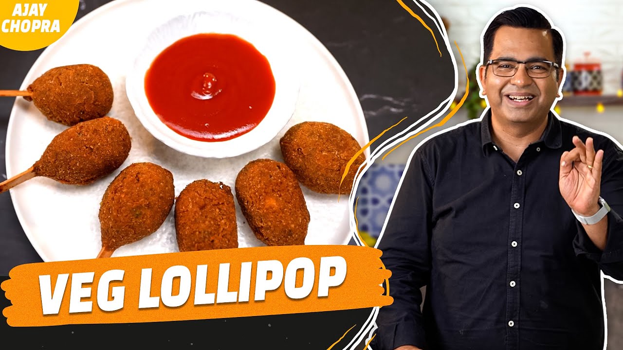 How to Make Veg Lollipop At Home | Veg Lollipop Recipe | Easy Recipe | Chef Ajay Chopra