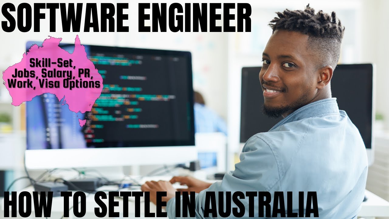 SOFTWARE ENGINEER OPTIONS FOR AUSTRALIA IMMIGRATION | STUDY, WORK & PR DETAILS