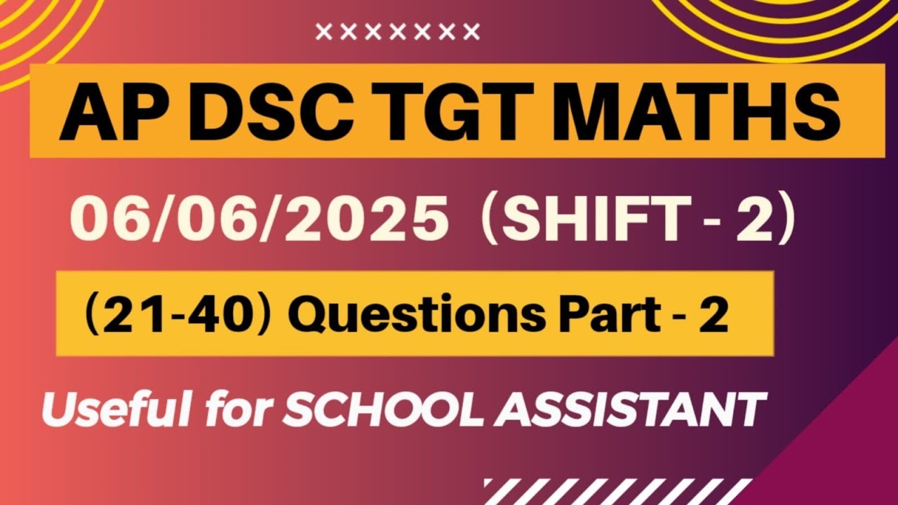 AP DSC TGT MATHS|| 06/06/2025 SHIFT - 2 PYQ || Part -2|| useful for DSC school Assistant #apdsc2026