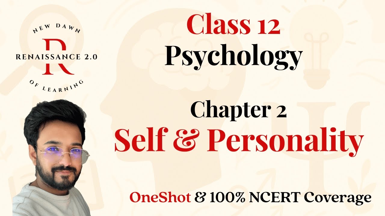 Class 12 Psychology Chapter 2 | Self & Personality | Oneshot | Hindi Explanation