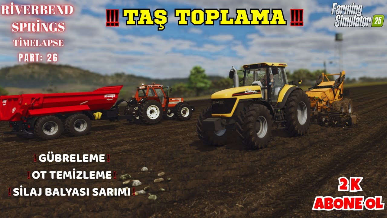 FS 25 2K TİMELAPSE TAŞ TOPLAMA (kontrat) SİLAJ BALYASI & GÜBRELEME  SPRİNGS PART:26 GAMEPLAY LS22