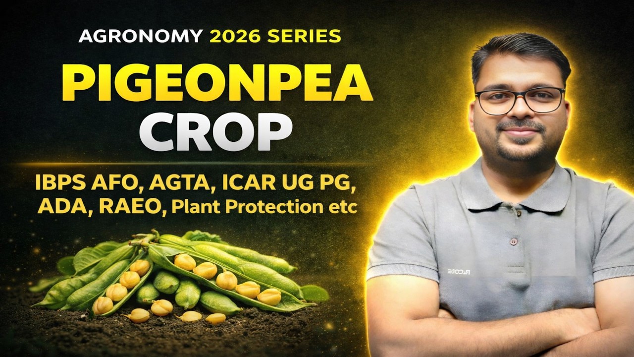 Pigeonpea (Arhar/Tur) Cultivation 🌱 | Full Package of Practices | B.Sc. (Ag) + Competitive Exams