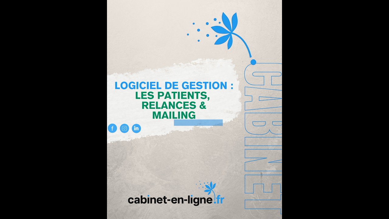 10 - Logiciel de gestion, Patients, relances et mailing / cabinet-en-ligne.fr