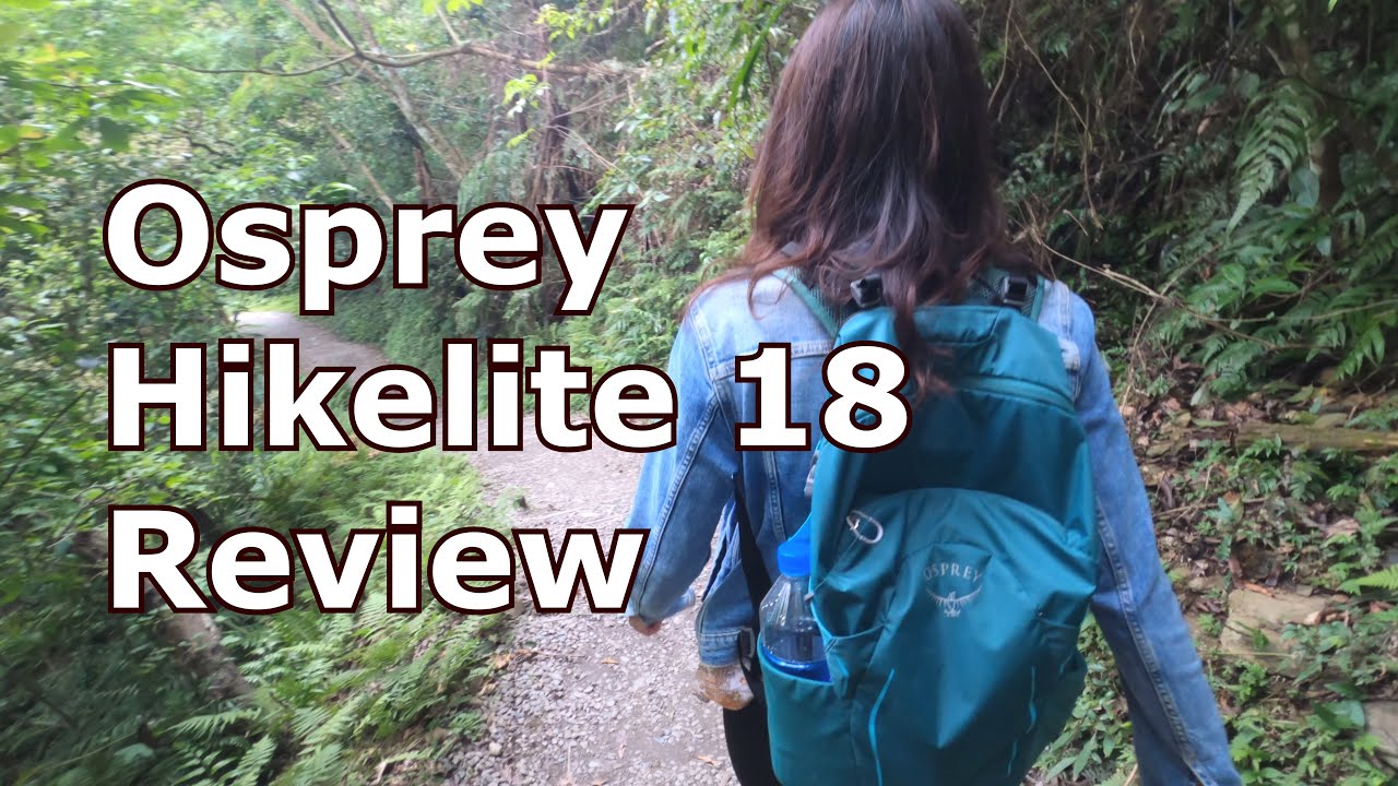 Обзор рюкзака Osprey Hikelite18: лёгкий и функциональный