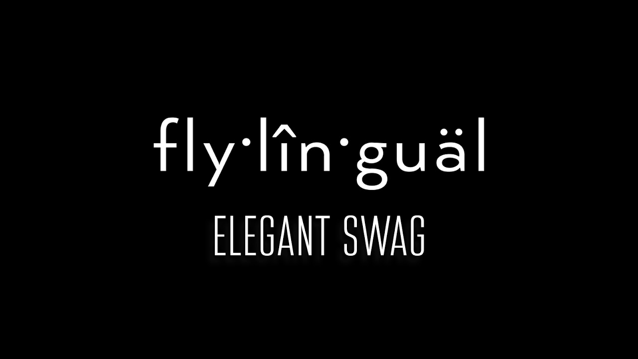 FlyLingual - Elegant Swag