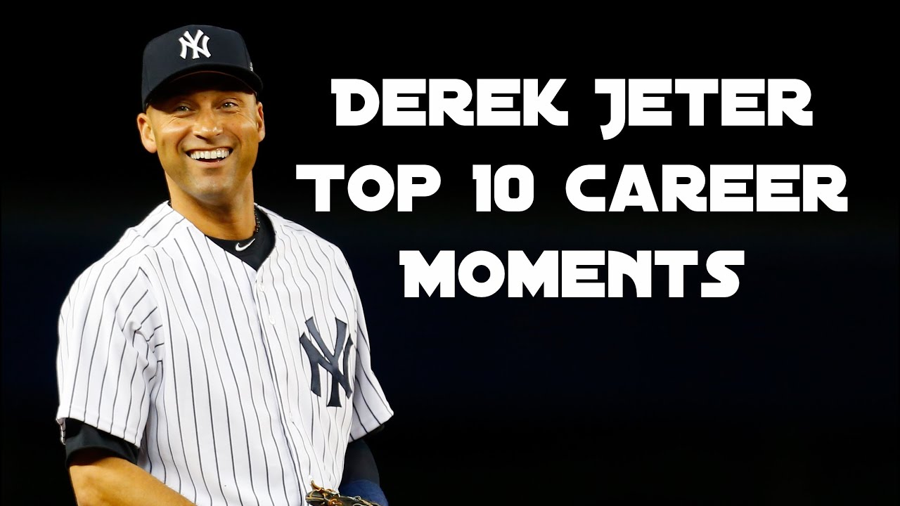 Top 10 Derek Jeter Moments