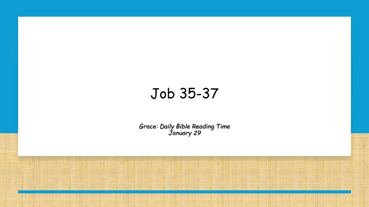 January 29 - Job 35-37