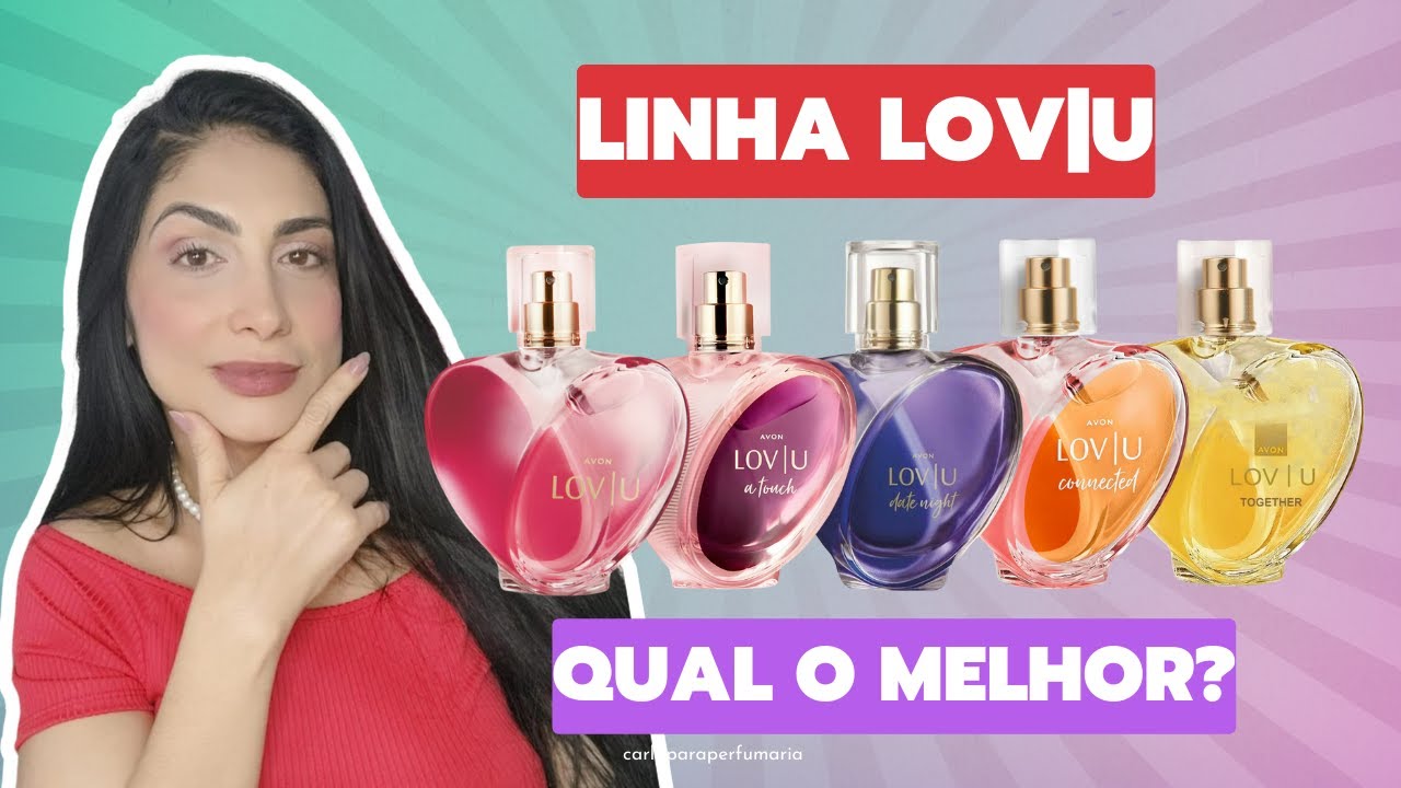 Resenha Completa: Linha Lov|U da Avon – Vale a Pena?
