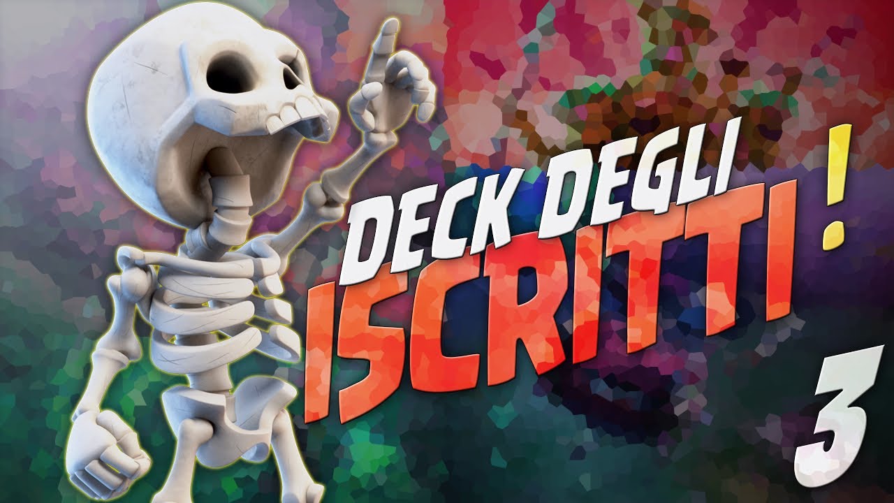 DECK DEGLI ISCRITTI #3 - PROVO I VOSTRI MAZZI! Clash Royale ITA