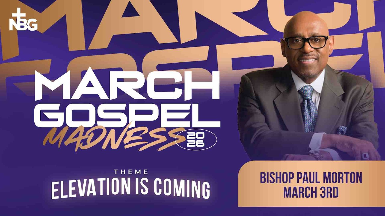 March Gospel Madness: Guest Speaker, Bishop Paul Morton