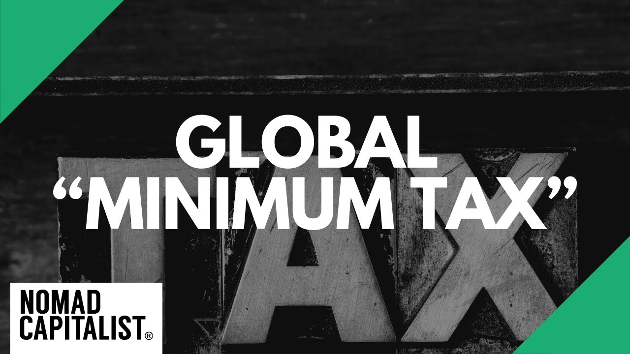 The New Global &ldquo;Minimum Tax&rdquo;