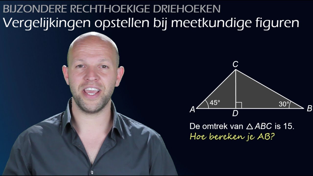 Vergelijkingen en bijzondere rechthoekige driehoeken (havo B) - WiskundeAcademie