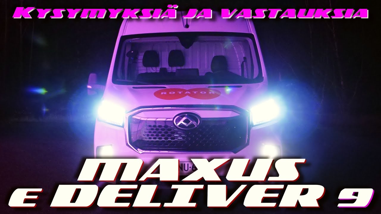 109. Sähköpakettiauto Maxus e Deliver 9, Kysymyksiä ja vastauksia
