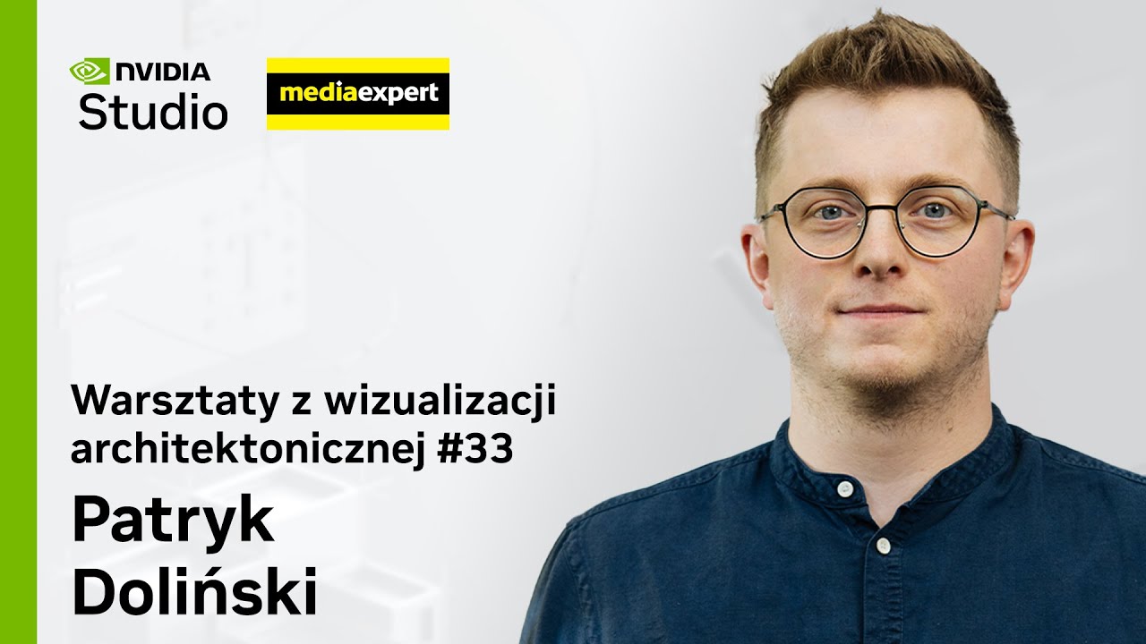 Postprodukcja wizualizacji | Warsztaty z wizualizacji - NVIDIA Studio
