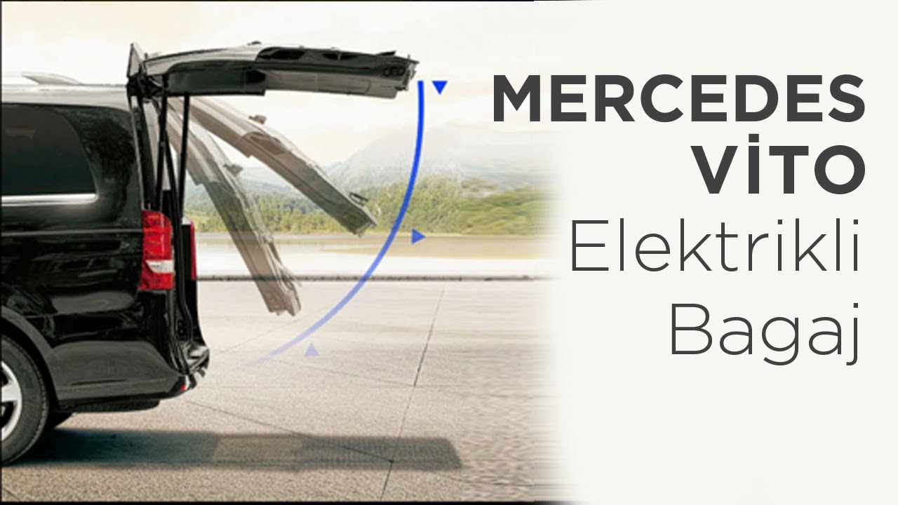 Mercedes Vito 2016-2025 için Elektrikli Bagaj Açma Tanıtımı