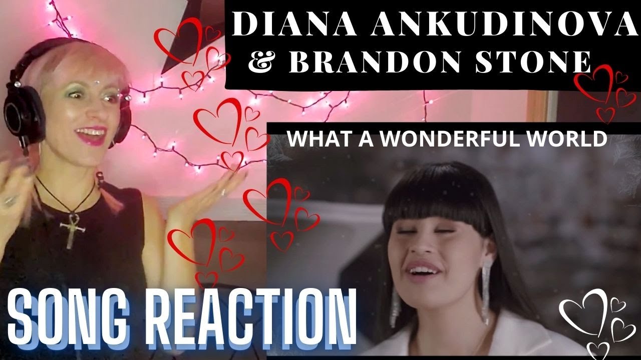 What a Wonderful World – Diana Ankudinova & Brandon Stone | Artist Song Reaction & Analysis