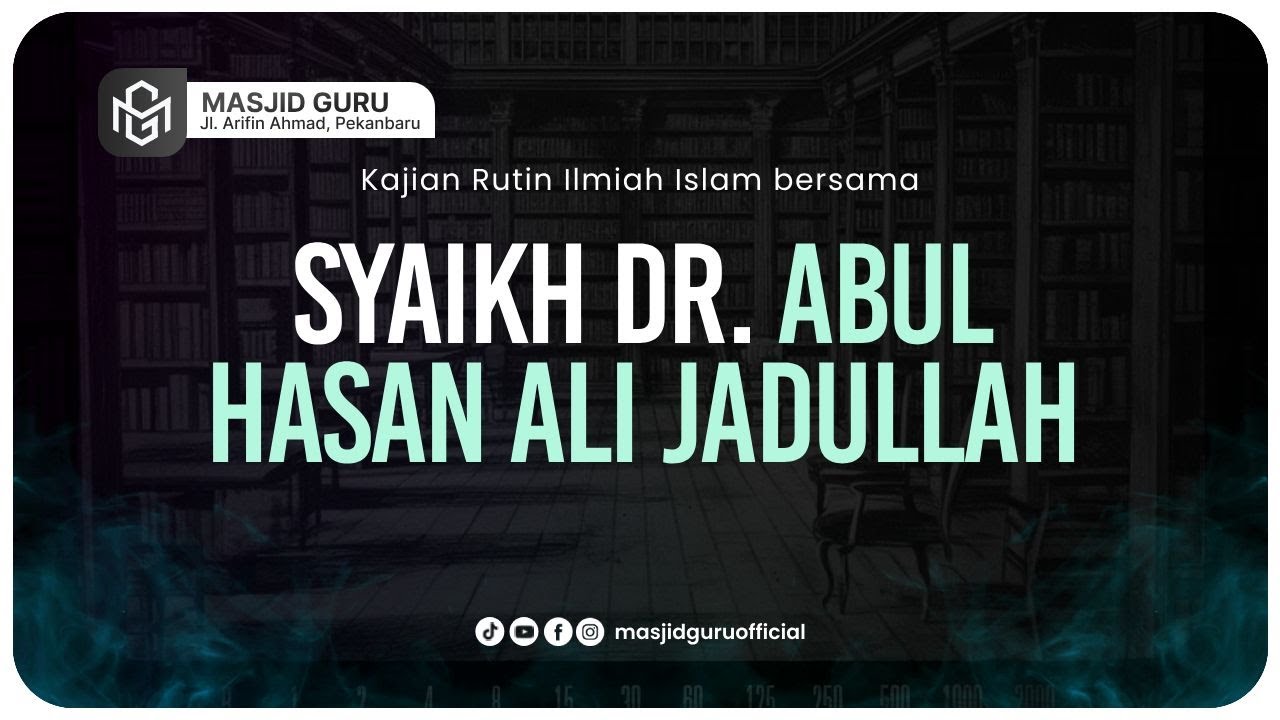 AMALAN YANG AGUNG DI BULAN RAMADHAN - Syaikh Dr. Abul Hasan Ali bin Jadullah, Lc  حفظه الله