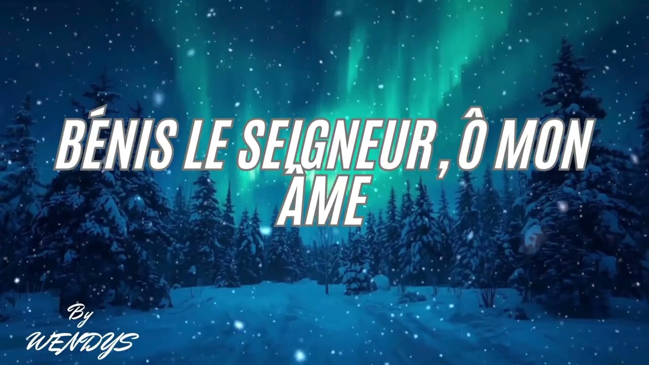 Bénis le Seigneur, ô mon âme – Song inpired by Psalm 103 | Worship & Praise (Christian Song)