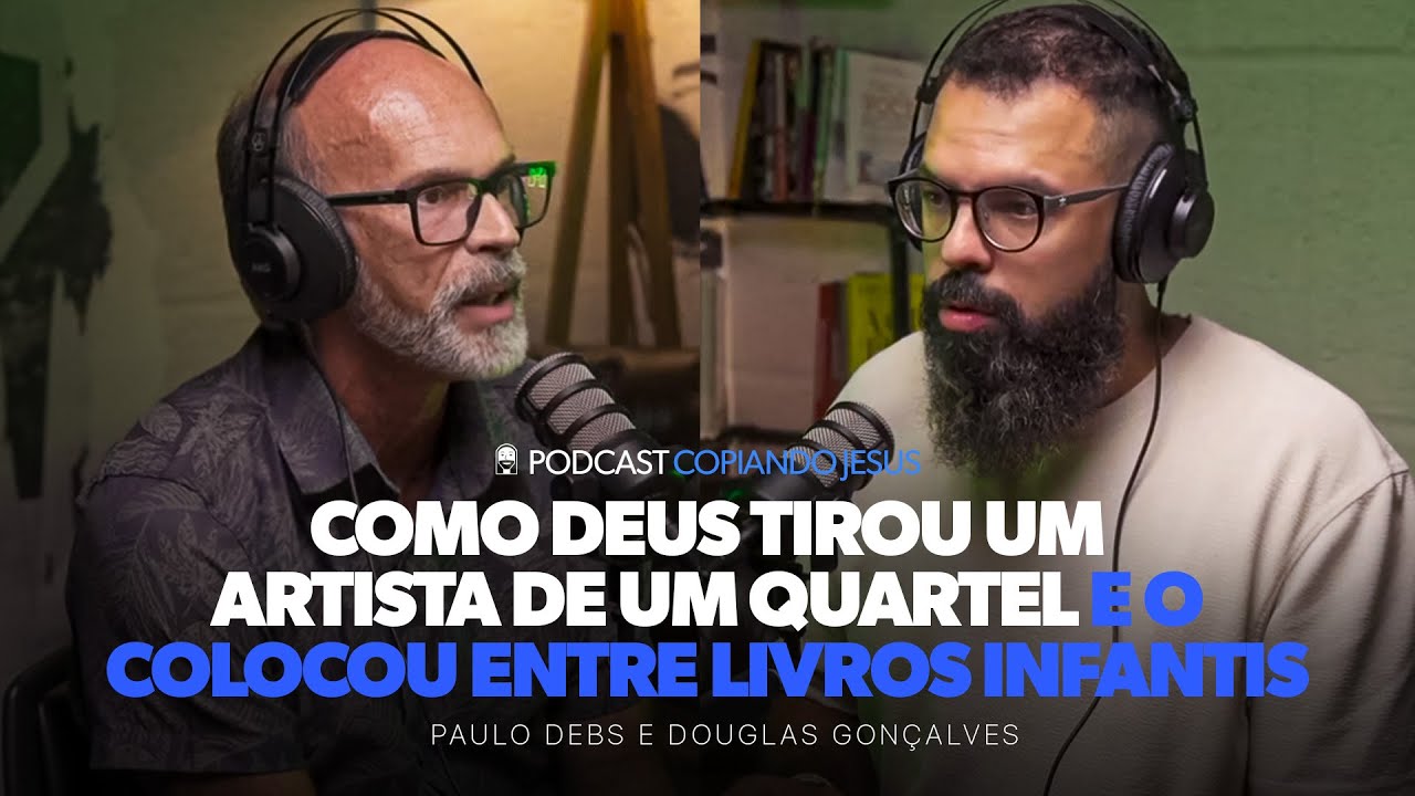 Como a arte mudou minha vida e como incentivar os filhos na leitura com Paulo Debs e Douglas