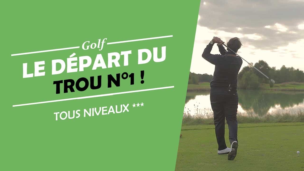 COMMENT GERER LE DEPART DU 1  - COURS DE GOLF