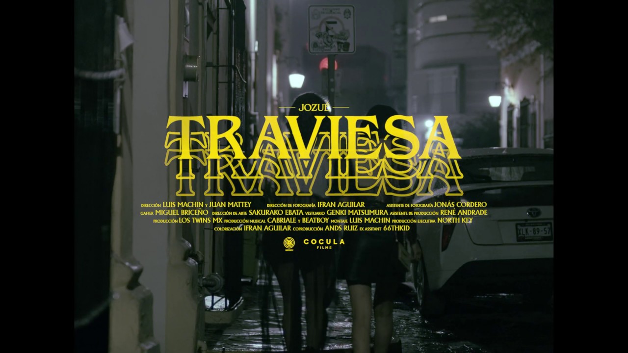 JOZUE - TRAVIESA (VIDEO OFICIAL)