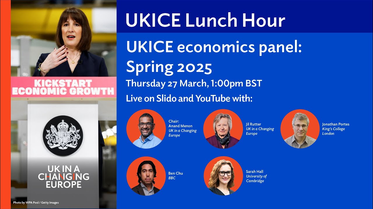 UKICE Lunch Hour: Spring economics panel 2025