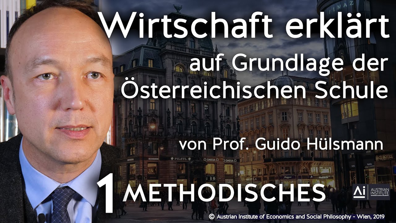Wirtschaft erklärt | Teil 1: Methodisches