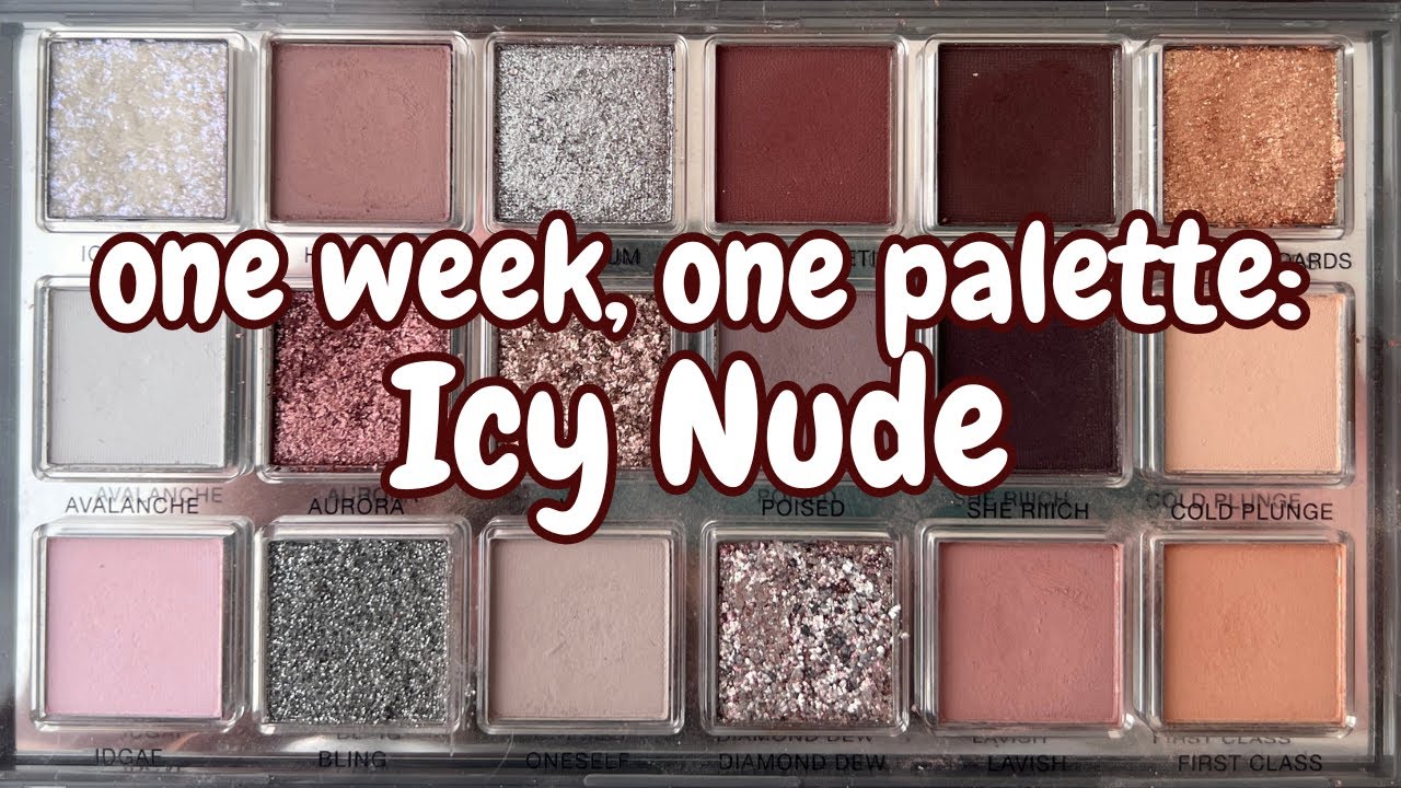 One Week, One Palette | Huda Beauty Icy Nude