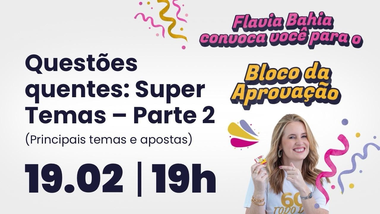 Questões QUENTES (Temas e APOSTAS) Parte 2 | Bloco da Aprovação em Constitucional - 2ª Fase 45º OAB