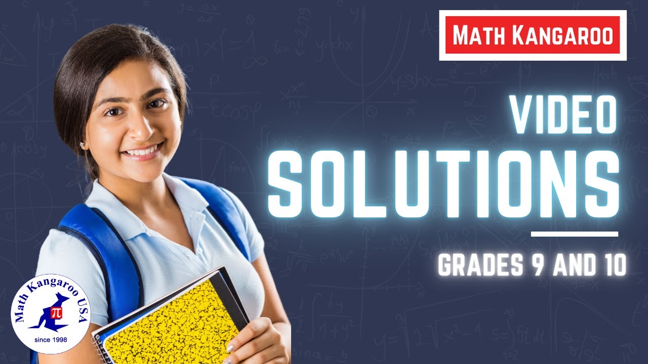 Math Kangaroo Grades 9-10 video solution