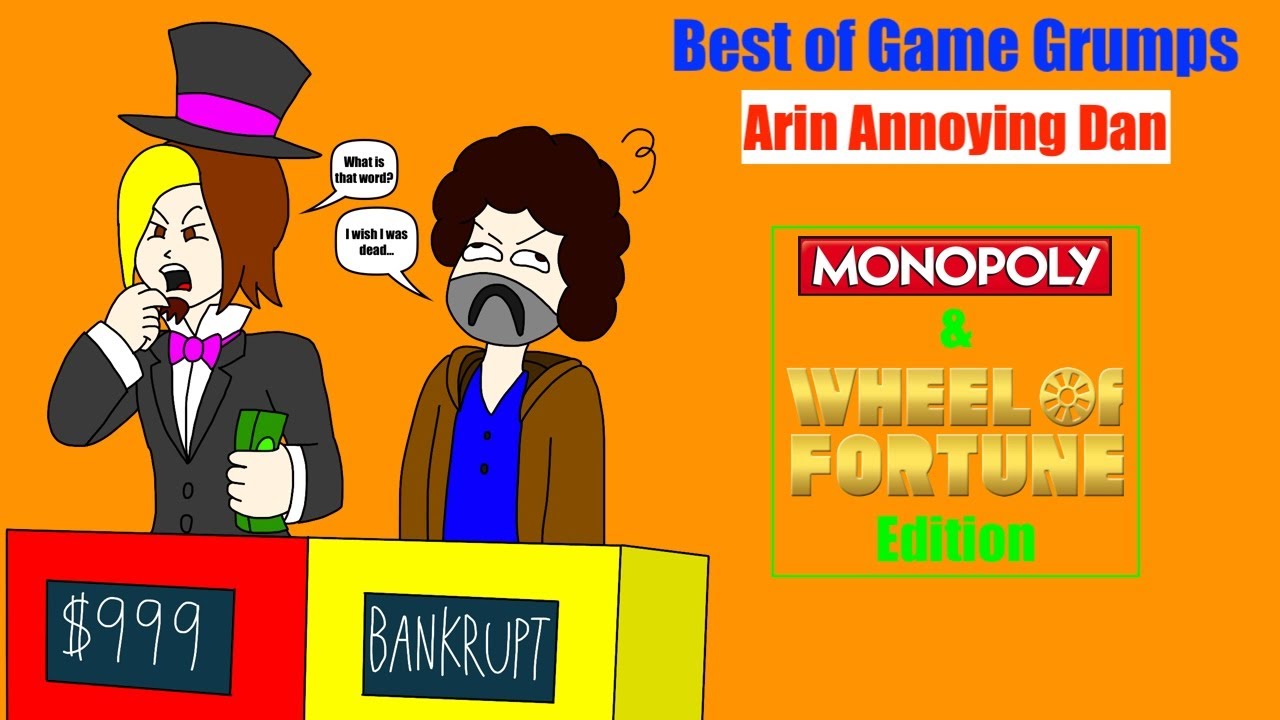 Best of Game Grumps: Arin Annoying Dan (Monopoly & Wheel of Fortune Edition)