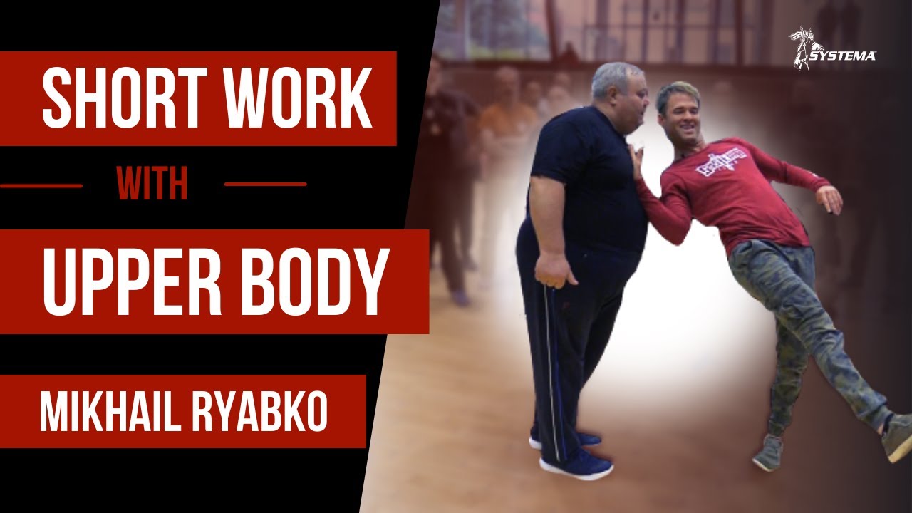 Short Work with Upper Body by Mikhail Ryabko