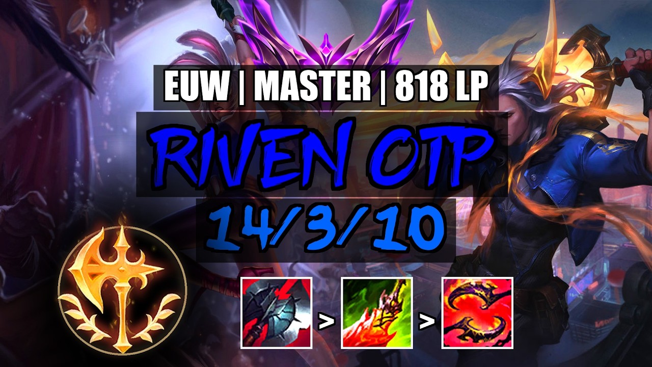 Riven OTP vs Viego Top 14/3/10 | EUW Master 818LP