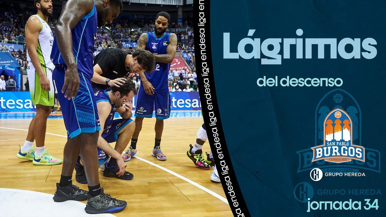 LÁGRIMAS en BURGOS tras confirmarse el DESCENSO | Liga Endesa 2021-22