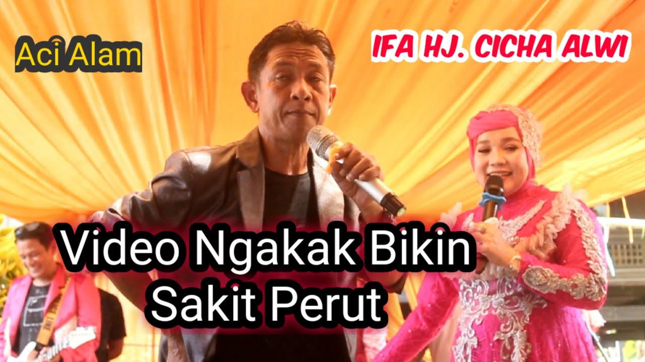 lucu bikin sakit perut 🔰 ifah cicha alwi duet aci alam 🔰 live shifaa music entertainment