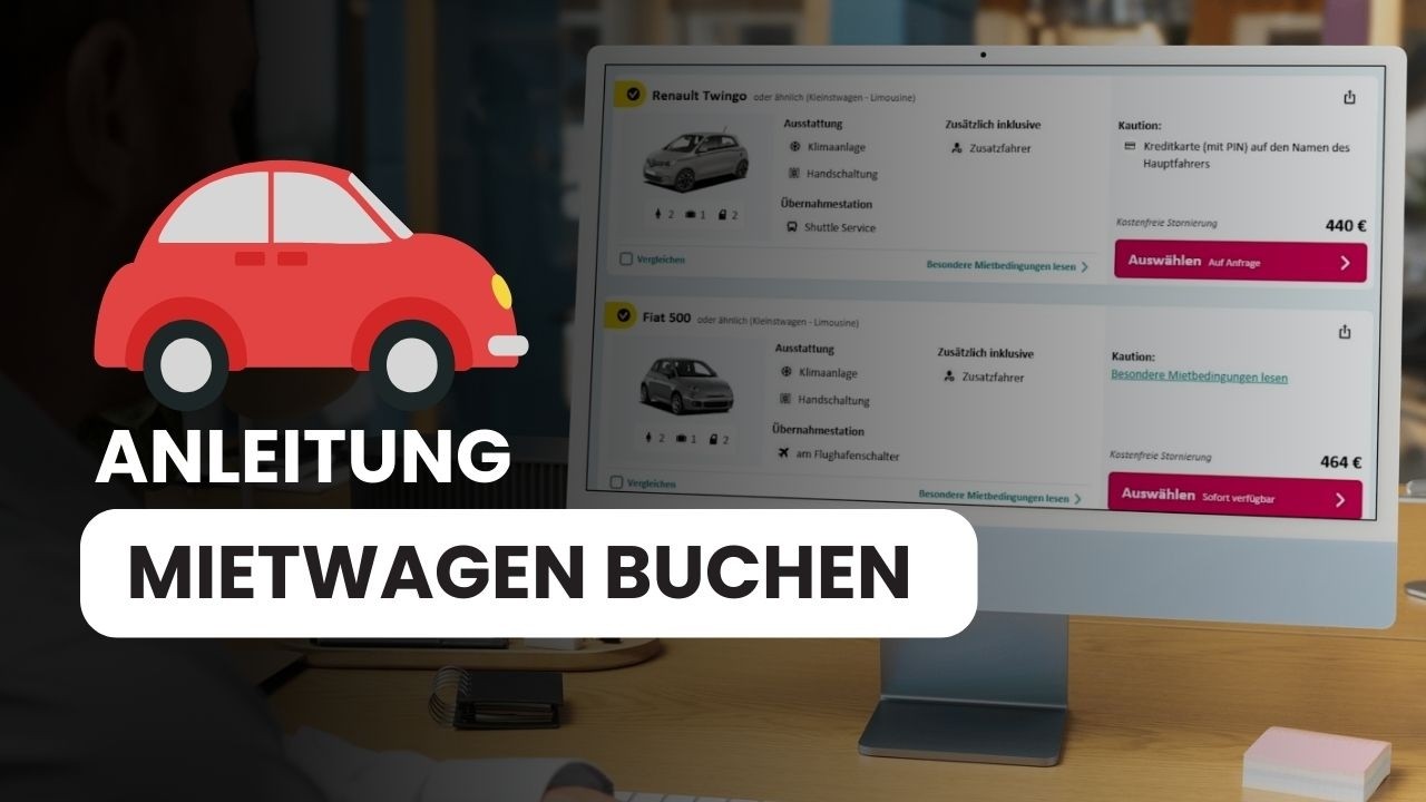 Mietwagen online reservieren  - Einfache Anleitung & praktische Tipps!