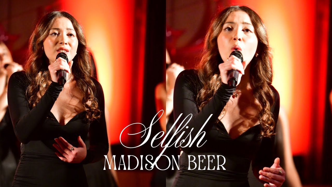Selfish (Madison Beer) - Nothing But Treble A Cappella