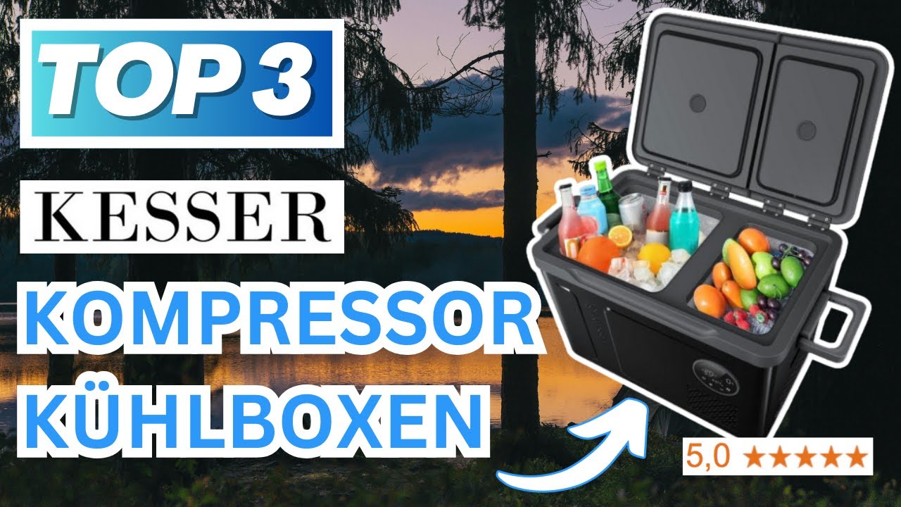 Beste KESSER KOMPRESSOR KÜHLBOX 2026 | Top 3 KESSER Kompressor Kühlbox Vergleich
