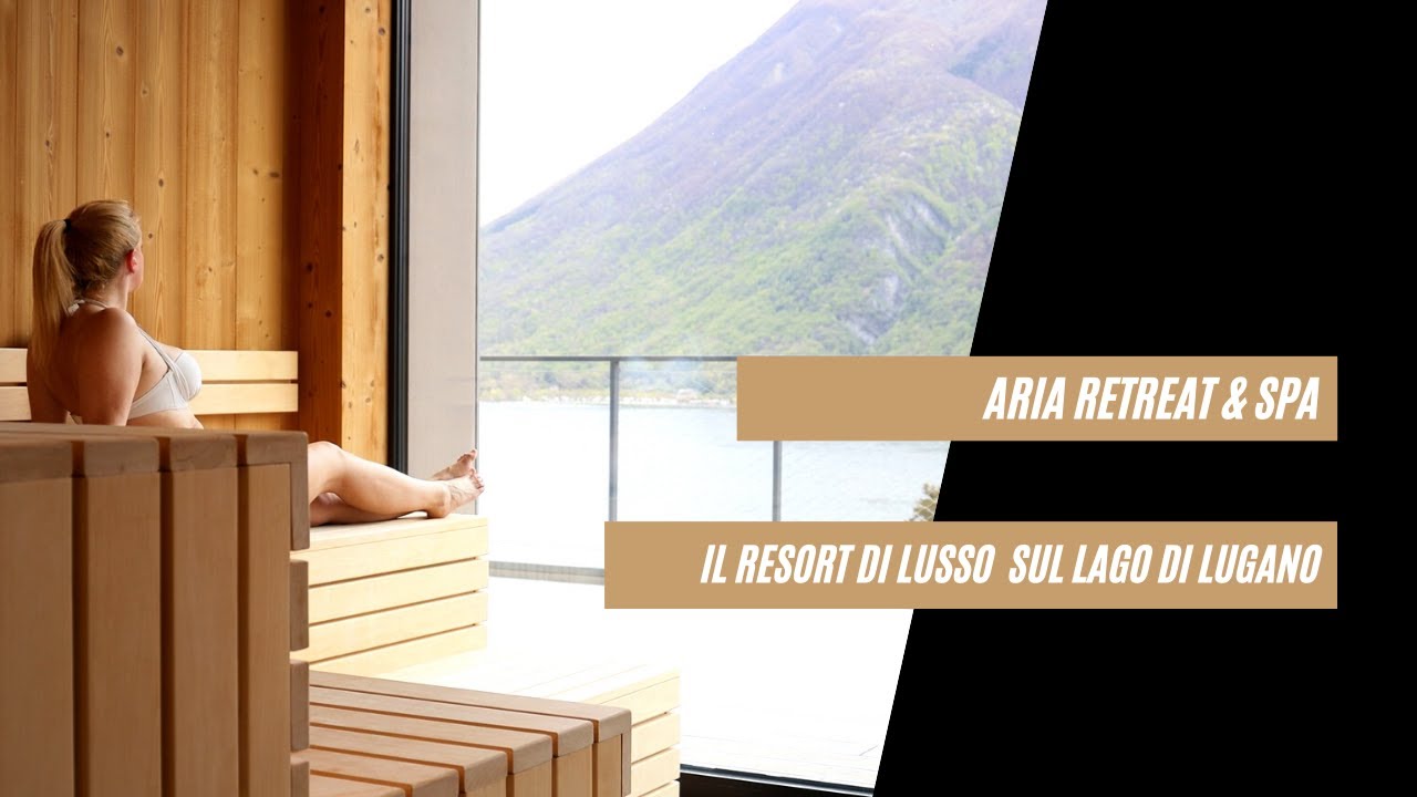 Resort di lusso: Aria Retreat & SPA sul Lago di Lugano