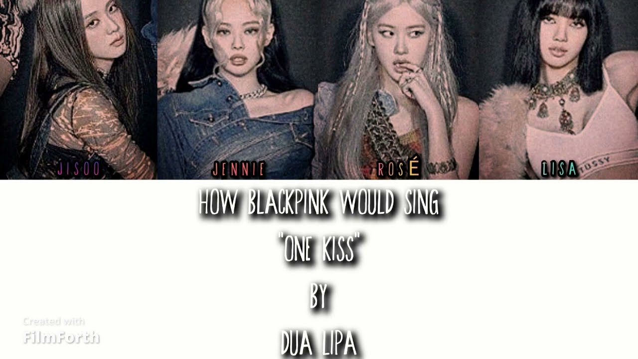 HOW BLACKPINK WOULD SING 