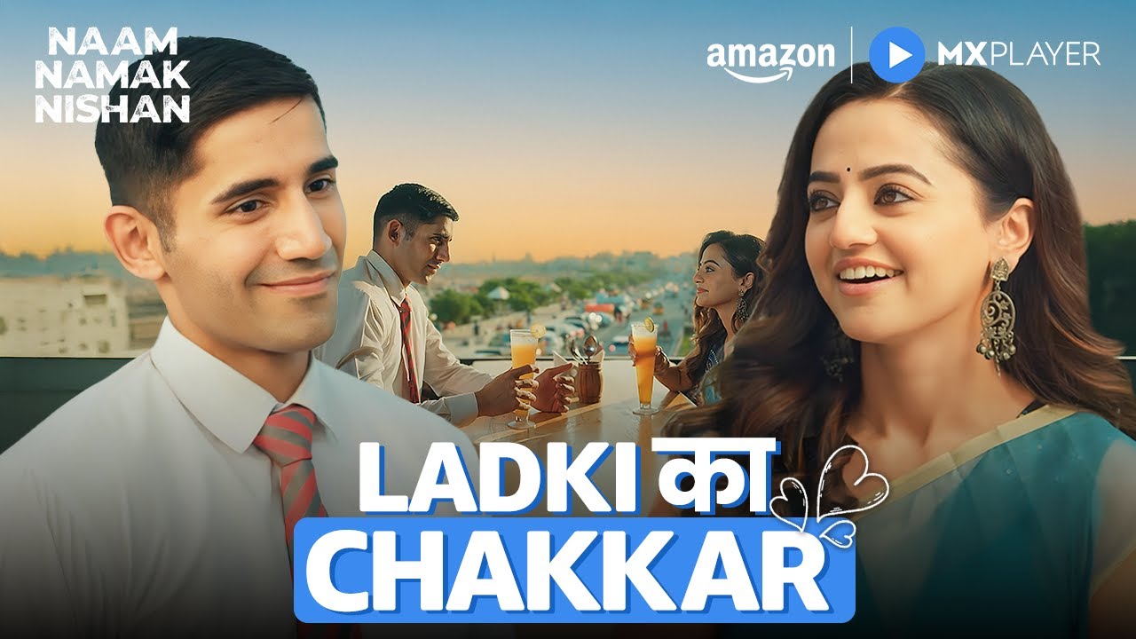 Varun Sood Phase Ladki Ke Chakkar Mein 😜 | Helly Shah | Naam Namak Nishan | Amazon MX Player