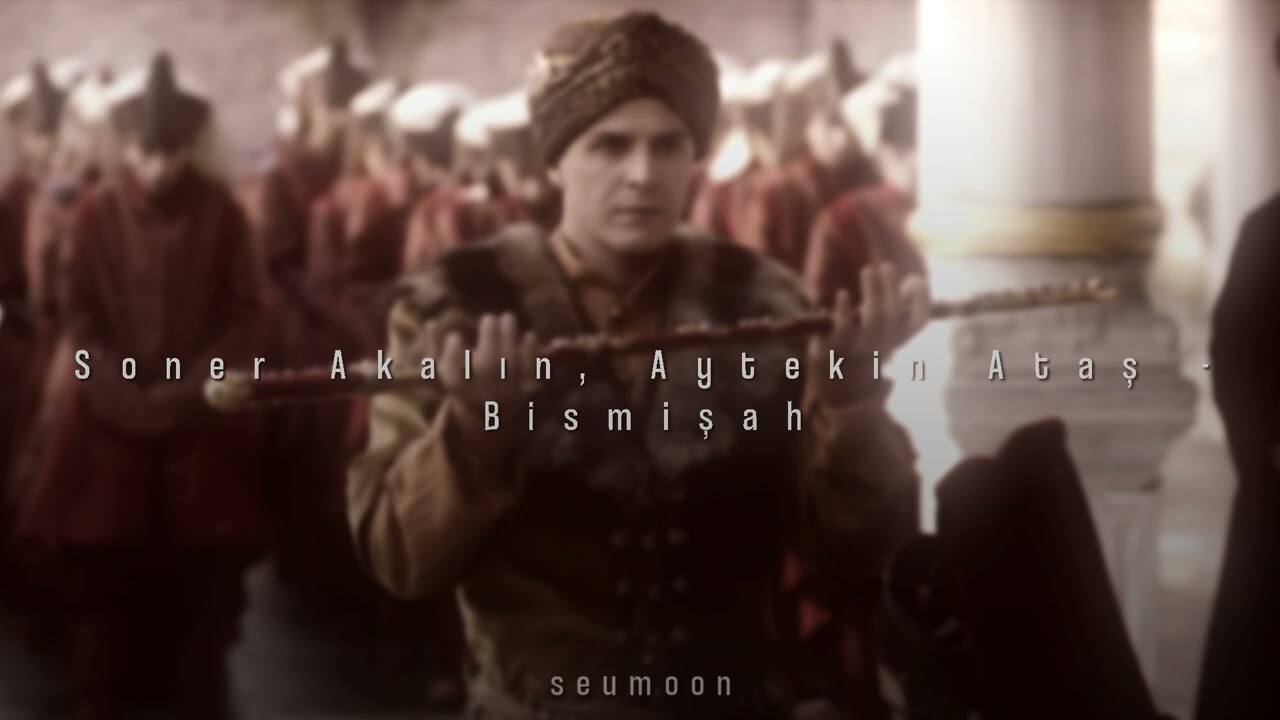 Soner Akalın, Aytekin Ataş - Bismişah (slowed & reverb)