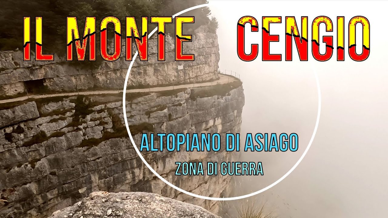 Monte CENGIO, Altopiano Asiago, SPIEGATO BENE