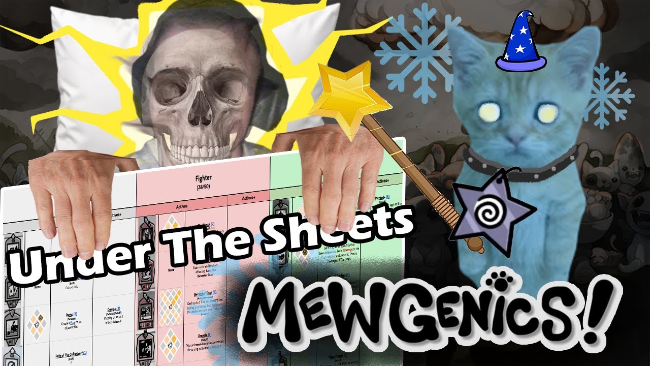 MEWGENICS! - Under The Sheets #4 - Abilities Review MAGE